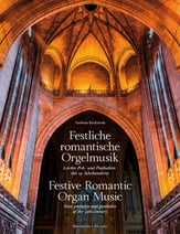 Festive Romantic Organ Music Organ sheet music cover